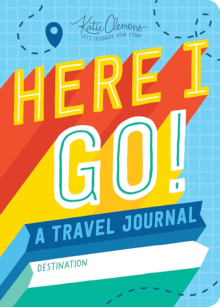 Here I Go! A Kid’s Travel Journal